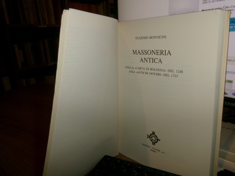 Massoneria antica. Dalla «Carta di Bologna» del 1248... EUGENIO BONVICINI …