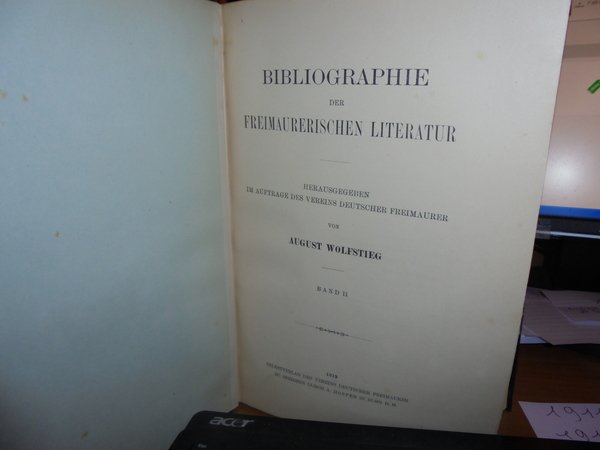 (Massoneria) Bibliographie der freimaurerischen Literatur, Herausgegeben im Auftrage des Vereins …