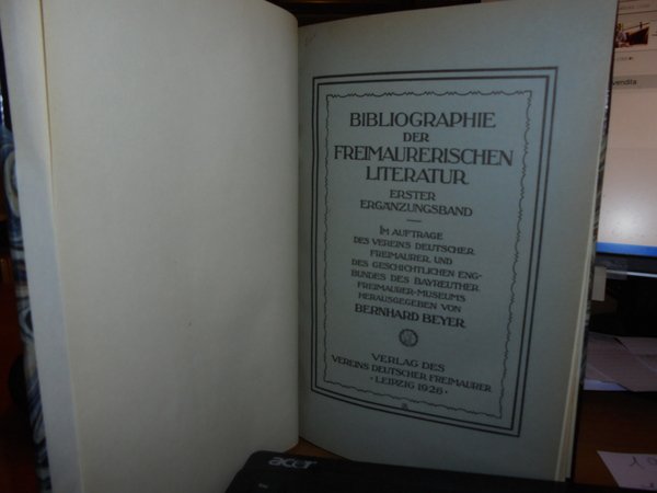 (Massoneria) Bibliographie der freimaurerischen Literatur, Herausgegeben im Auftrage des Vereins …