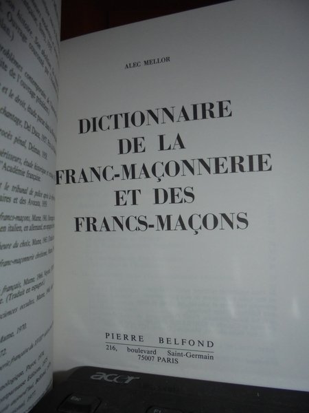 (Massoneria) DICTIONNAIRE de la Franc-Maçonnerie et des Francs-Maçons