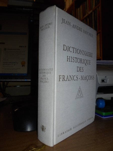 (Massoneria) Dictionnaire Historique des Francs-Maçons