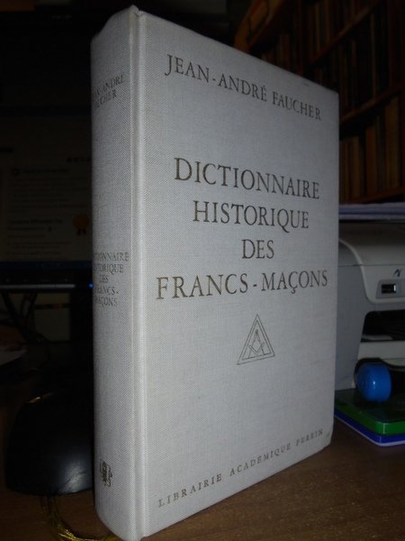 (Massoneria) Dictionnaire Historique des Francs-Maçons