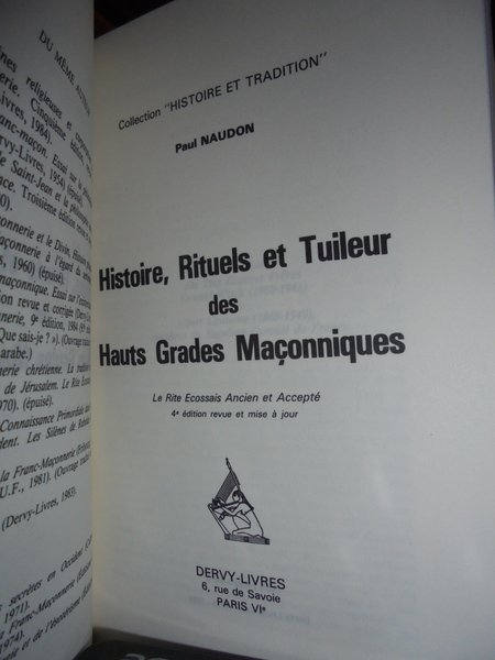 (Massoneria) Histoire, Rituels et Tuileur des Hauts Grades Maçonniques. Le …