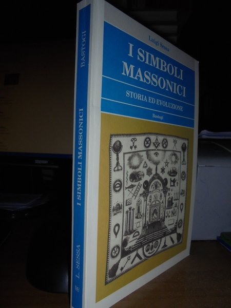 (Massoneria) I Simboli Massonici. Storia ed evoluzione