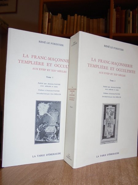 MASSONERIA LA FRANC-MAÇONNERIE TEMPLIÈRE ET OCCULTISTE aux XVIII et XIX …