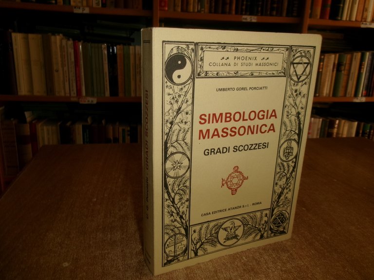 (Massoneria) UMBERTO GOREL PORCIATTI. SIMBOLOGIA MASSONICA Gradi Scozzesi 1981