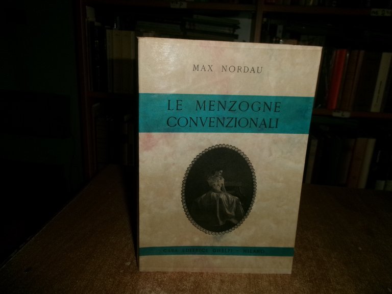 MAX NORDAU. Le Menzogne convenzionali 1956