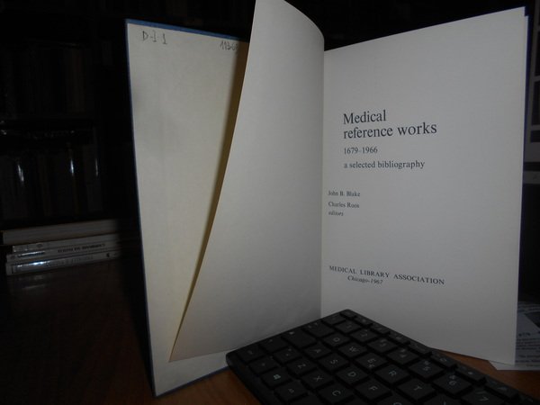 MEDICAL Reference Works 1679-1966 a selected Bibliography