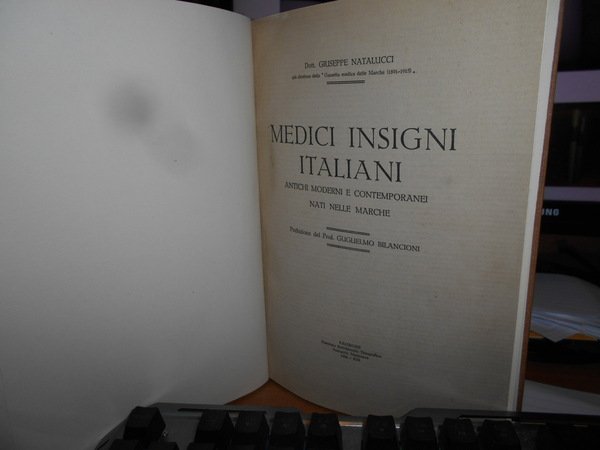 Medici Insigni Italiani Antichi Moderni e contemporanei nati nelle Marche