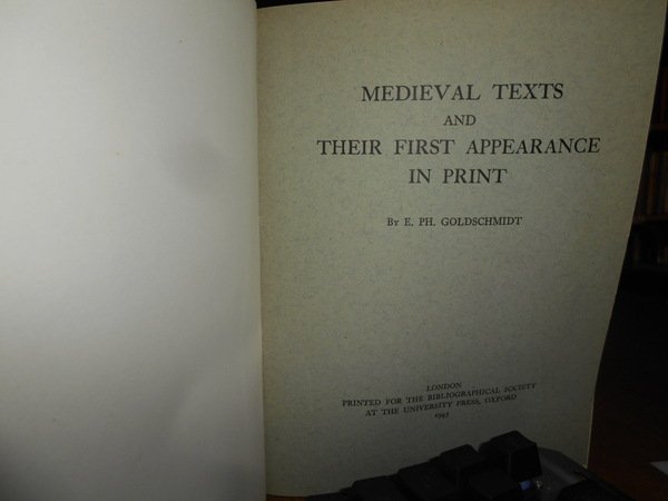 MEDIEVAL TEXTS and Their first Appearance in print