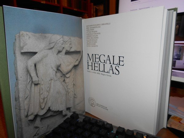 MEGALE HELLAS. Storia e civiltà della Magna Grecia