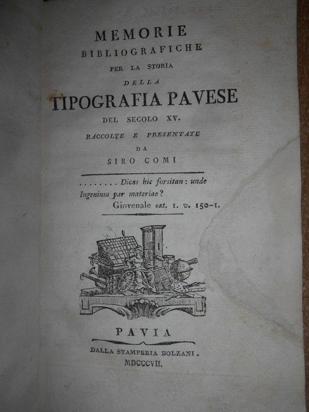 MEMORIE BIBLIOGRAFICHE PER LA STORIA DELLA TIPOGRAFIA PAVESE raccolte e …