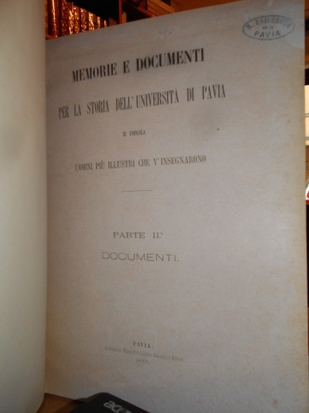 MEMORIE E DOCUMENTI per la Storia dell' Università di Pavia …