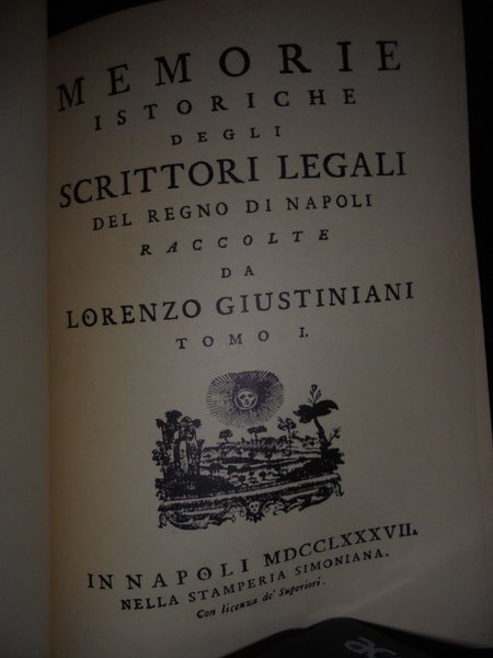 Memorie Istoriche degli scrittori legali del Regno di Napoli