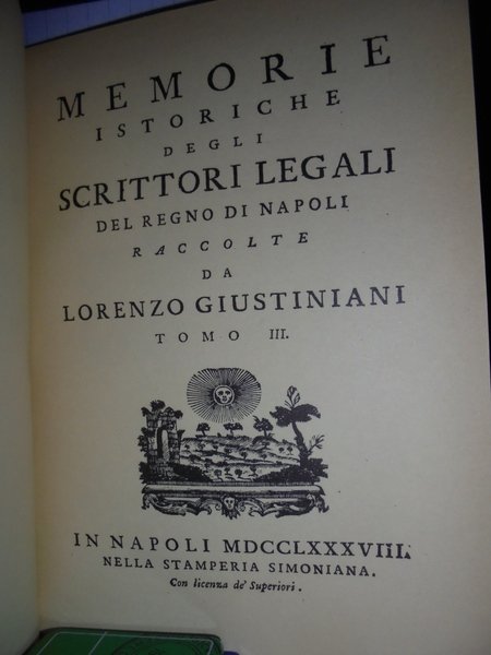 Memorie Istoriche degli scrittori legali del Regno di Napoli