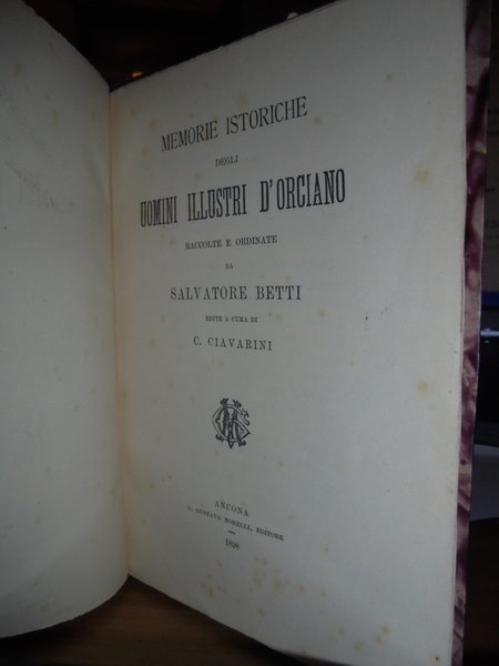 Memorie Istoriche degli Uomini Illustri d' ORCIANO