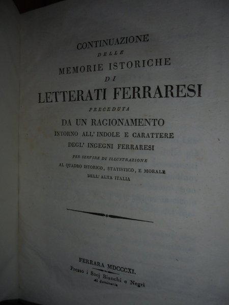 Memorie Istoriche di Letterati Ferraresi Opera postuma di Giannandrea Barotti