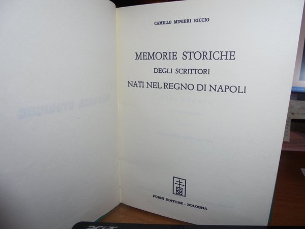 MEMORIE Storiche degli Scrittori nati nel Regno di Napoli