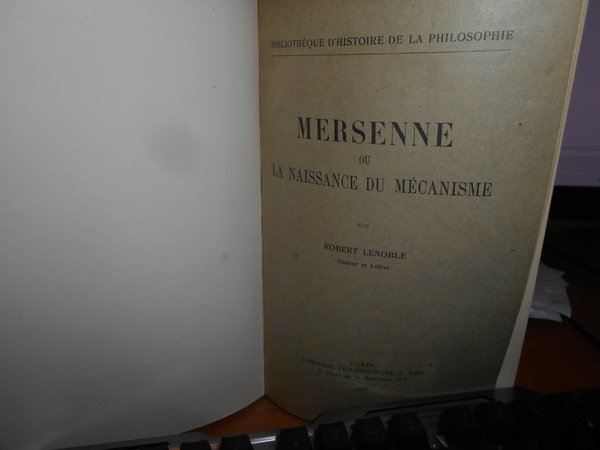 MERSENNE ou La Naissance du Mécanisme