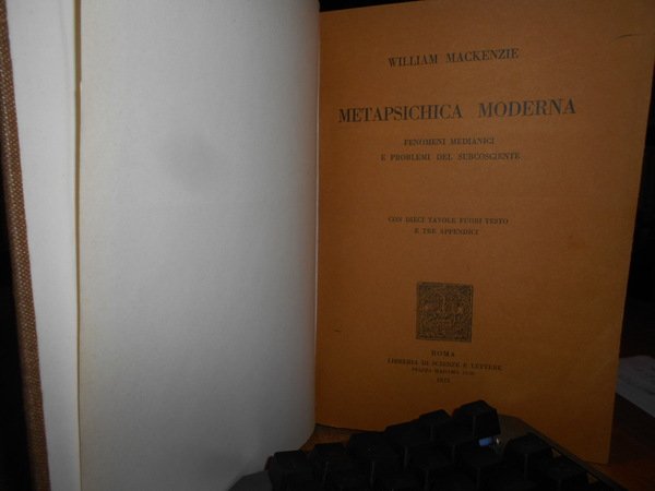 METAPSICHICA Moderna. Fenomeni medianici e problemi del subcosciente