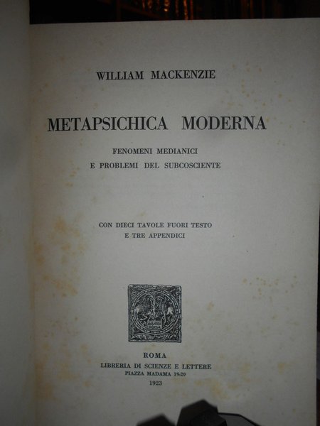 METAPSICHICA Moderna. Fenomeni medianici e problemi del subcosciente