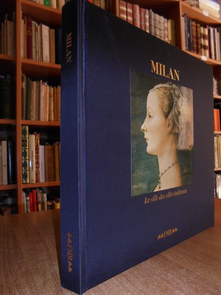 Milano. MILAN. La ville des villes italiennes