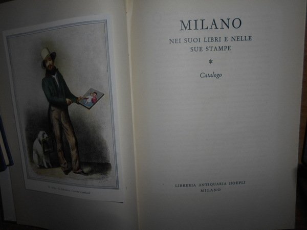 MILANO NEI SUOI LIBRI E NELLE SUE STAMPE - CATALOGO