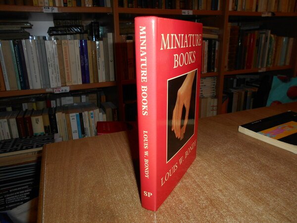 MINIATURE BOOKS. The History from the beginnings in the present …