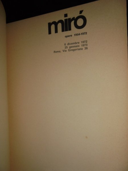 MIRO' Opere 1954-1972. 6 Dicembre 1972