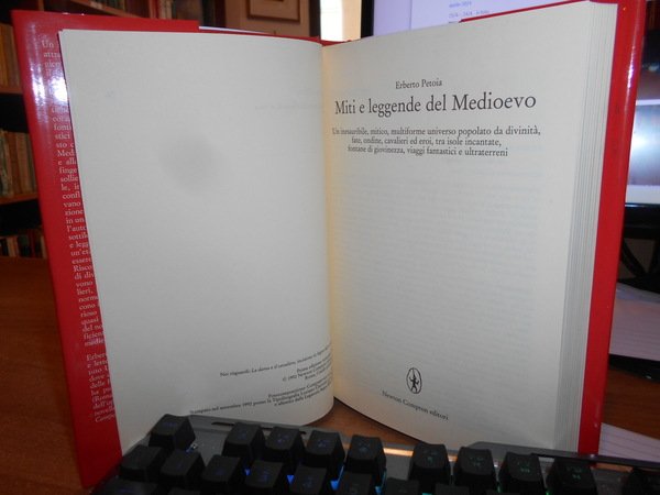 Miti e leggende del Medioevo. Un inesauribile, mitico multiforme universo …