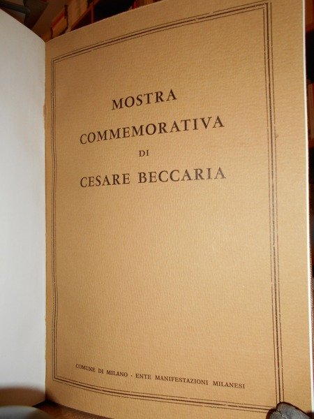 Mostra Commemorativa di Cesare Beccaria nell' ambito delle celebrazioni Nazionali …