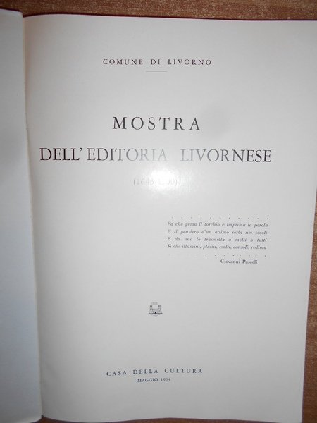 MOSTRA DELL'EDITORIA LIVORNESE (1643-1900)