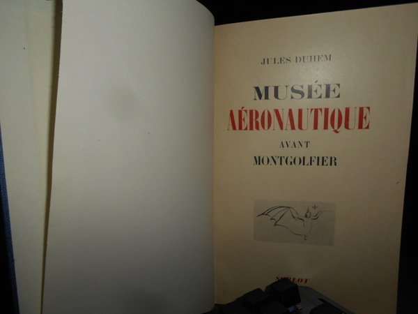 Musée Aéronautique avant Montgolfier. Recueil de figures et de documents …