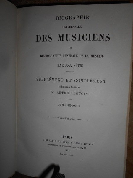 (Musica) Biographie Universelle DES MUSICIENS et Bibliographie Générale de la …