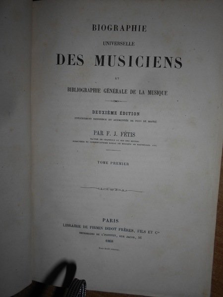 (Musica) Biographie Universelle DES MUSICIENS et Bibliographie Générale de la …