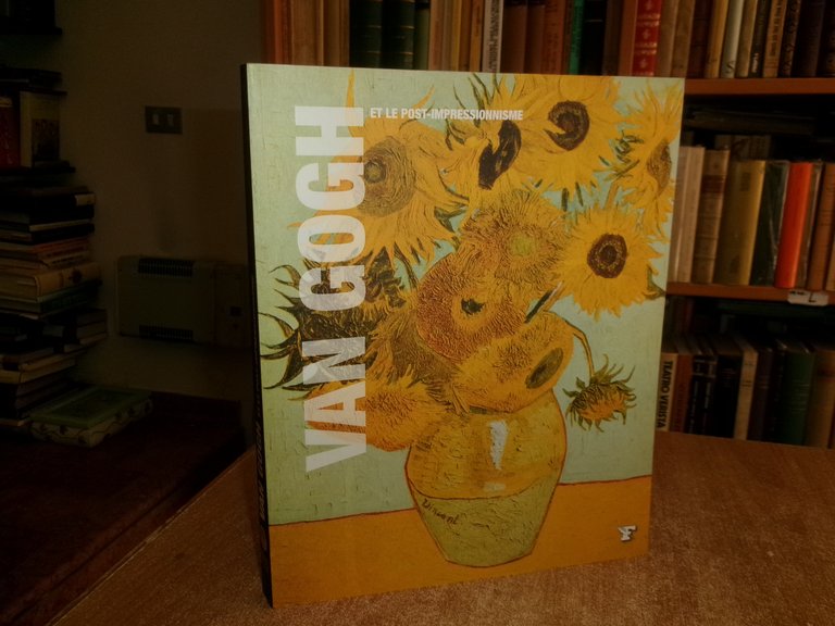 NADIA MARCHIONI. VAN GOGH et le Post-Impressionisme... 2008