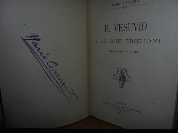 (Napoli) Il Vesuvio e le sue eruzioni dall' anno 79 …