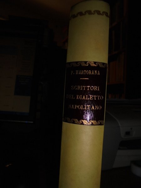 (Napoli) Notizie Biografiche e Bibliografiche degli Scrittori del dialetto napolitano