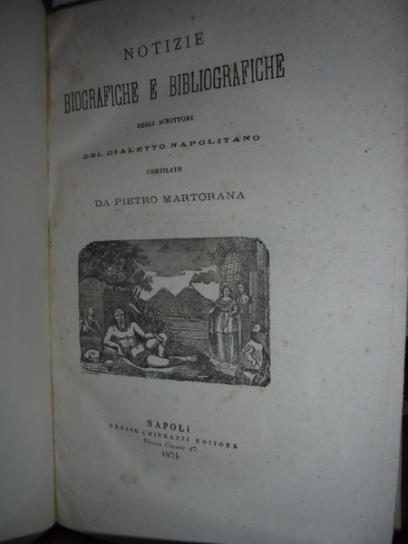 (Napoli) Notizie Biografiche e Bibliografiche degli Scrittori del dialetto napolitano