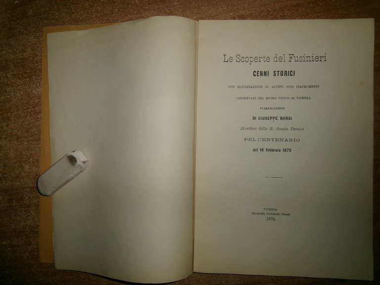 NARDI Giuseppe, Le scoperte del Fusinieri. Cenni storici... 1875