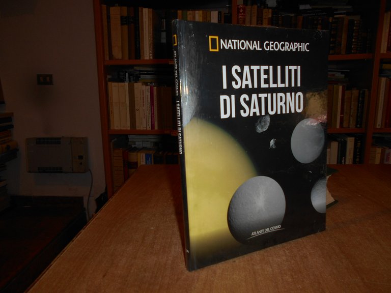 National Geographic - I SATELLITI DI SATURNO - Atlante del …