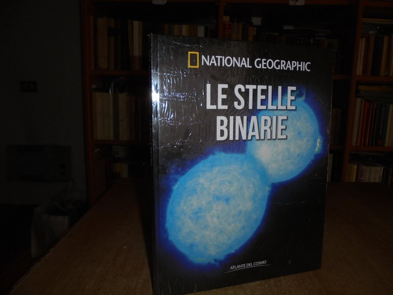 National Geographic - LE STELLE BINARIE - Atlante del Cosmo …