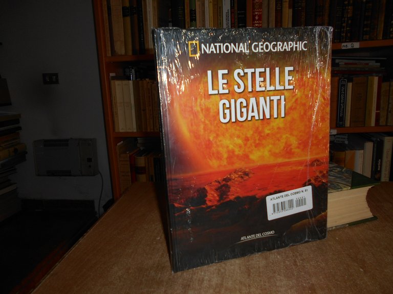 National Geographic - LE STELLE GIGANTI - Atlante del Cosmo …