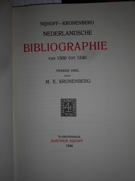 NEDERLANDSCHE BIBLIOGRAPHIE VAN 1500 TOT 1540