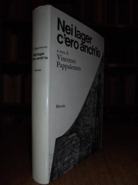 Nei lager c'ero anch'io