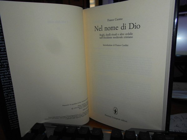 Nel nome di Dio. Roghi, duelli e altre ordalie nell' …