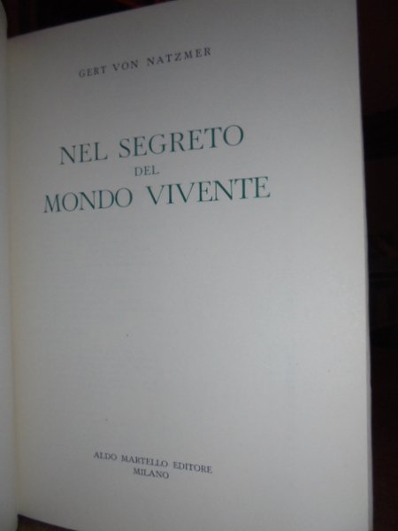 NEL SEGRETO DEL MONDO VIVENTE. SULLE TRACCE DELLA VITA DA …