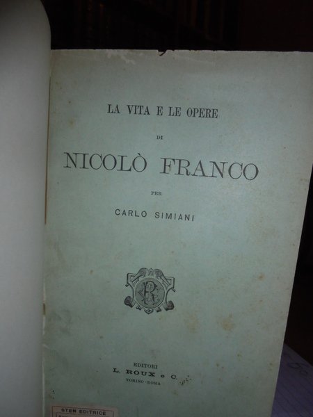 Nicolò FRANCO. La vita e le opere