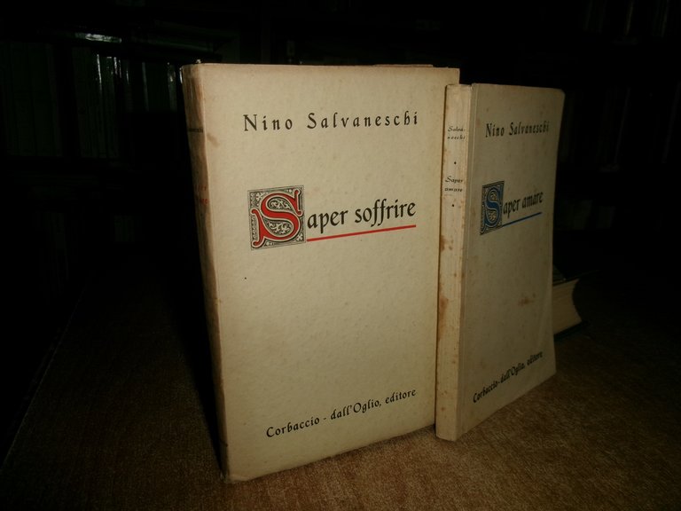 NINO SALVANESCHI-2 volumi-SAPER AMARE - SAPER SOFFRIRE 1942/1943