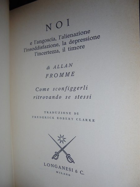 Noi e L' alienazione - L' incertezza - L' angoscia …